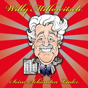 Willy Millowitsch - Seine schönsten Lieder