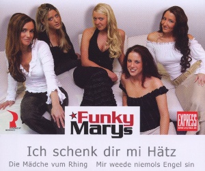 Funky Marys - Ich Schenk Dir Mi Hätz Maxi CD