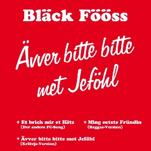 Bläck Fööss - Ävver bitte bitte met Jeföhl Download-Album