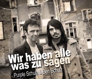 Purple Schulz & Ben Schulz - Wir haben alle was zu sagen Download-Album