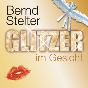 Bernd Stelter - Glitzer im Gesicht