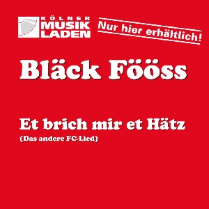 Bläck Fööss - Et brich mir et Hätz (Das andere FC Lied) WMA & MP3