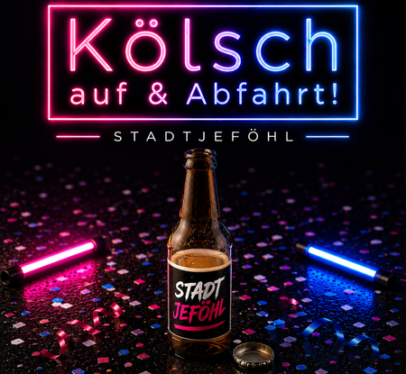 Stadtjeföhl - Kölsch auf & Abfahrt! - 0