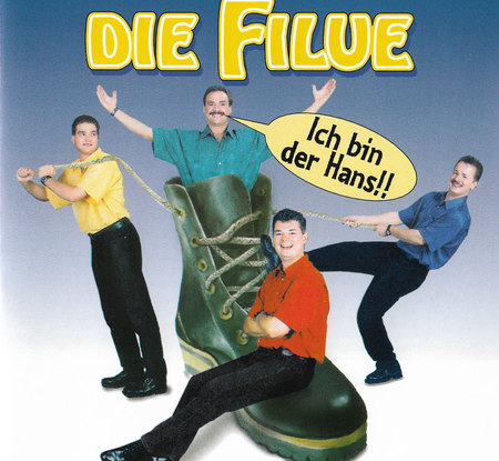 Die Filue - Ich bin der Hans!! - 0