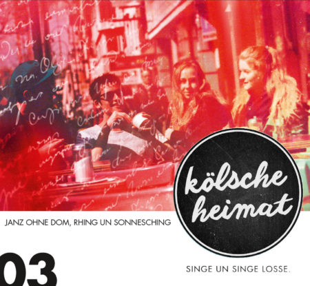 diverse Interpreten - Kölsche Heimat 03 – Janz ohne Dom, Rhing un Sonnesching Download-Album