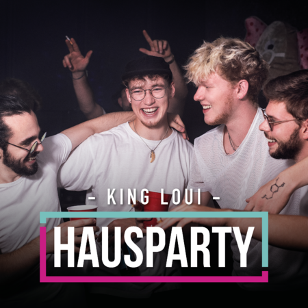 King Loui - Hausparty - 0