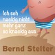 Bernd Stelter - Ich seh nackig nicht mehr ganz so knackig aus - 0