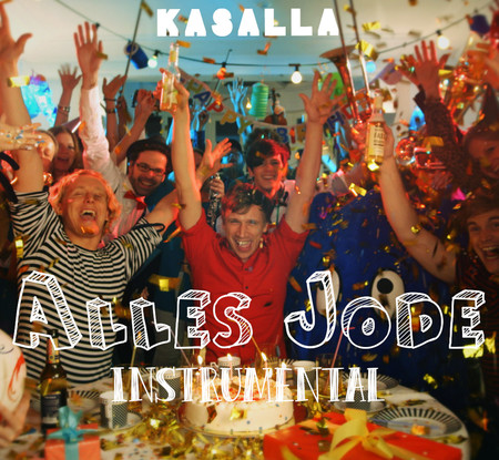 Kasalla - Alles Jode (Instrumental) - 0