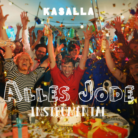 Kasalla - Alles Jode (Instrumental) - 0