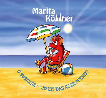 Marita Köllner - O Susanna - Wo ist das rote Pferd? - 0