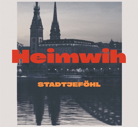 Stadtjeföhl - Heimwih - 0