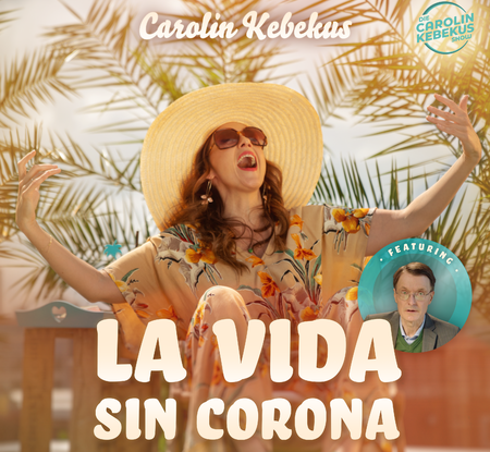 Carolin Kebekus - La Vida Sin Corona - 0