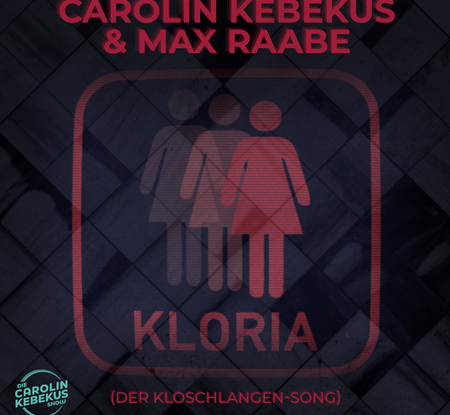 Carolin Kebekus - Kloria (Der Kloschlangen-Song) - 0