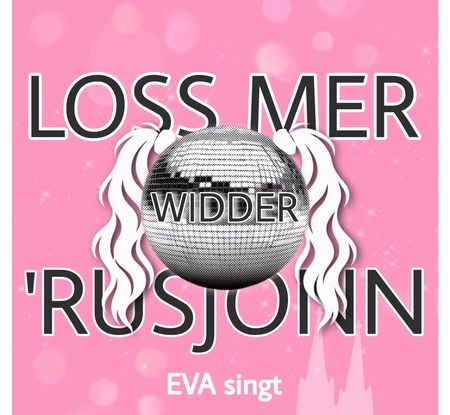 EVA singt - Loss mer widder rusjonn - 0