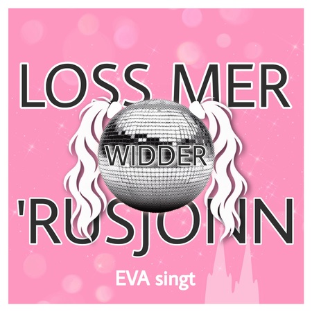 EVA singt - Loss mer widder rusjonn - 0