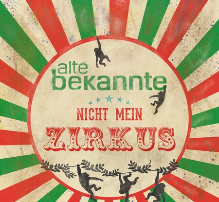 Alte Bekannte - Nicht mein Zirkus - 0