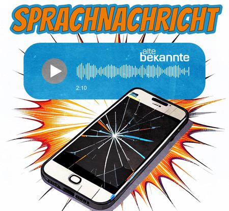 Alte Bekannte - Sprachnachricht - 0